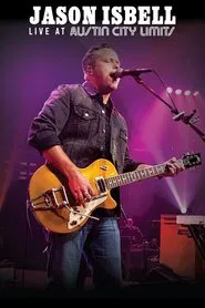 Poster do filme Jason Isbell: Live at Austin City Limits