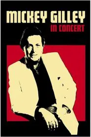 Mickey Gilley: In Concert movie poster