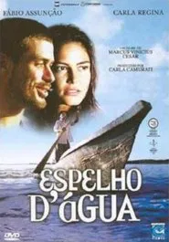 Espelho d'Água - Uma Viagem no Rio São Francisco movie poster