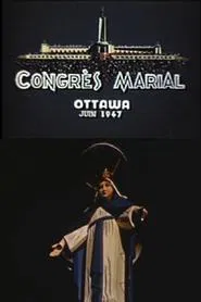 Marian Congress Ottawa June 1947 movie poster