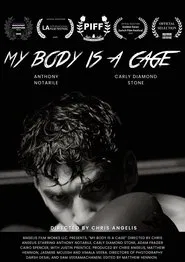 My Body Is A Cage movie poster