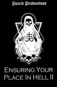 Ensuring Your Place In Hell Vol. II movie poster