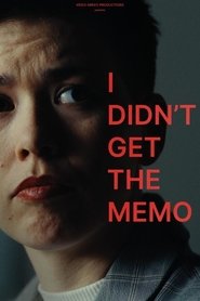 I Didn't Get the Memo movie poster