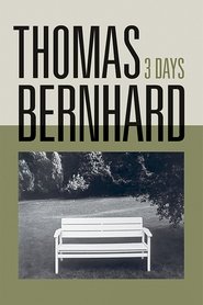 Thomas Bernhard, Three Days movie poster