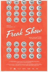 Nous sommes le Freak show movie poster