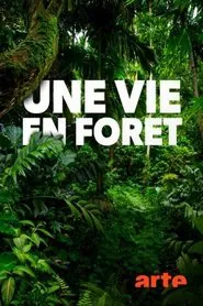 Une vie en forêt movie poster