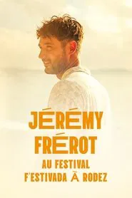 Jérémy Frerot en concert au F'Estivada de Rodez movie poster