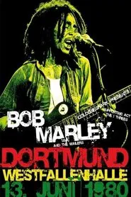 Bob Marley & The Wailers - Live In Dortmund Germany 1980 movie poster