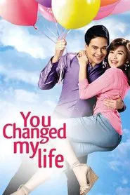 You Changed My Life movie poster