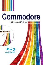 Commodore Alive and Kicking movie poster