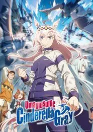 Umamusume: Cinderella Gray tv show poster