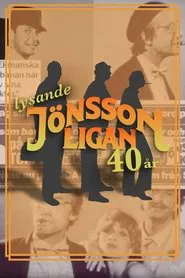 Lysande Jönssonligan - 40 år movie poster