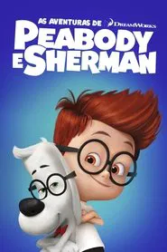 Poster do filme As Aventuras de Peabody e Sherman