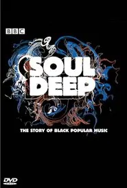 Poster da série Soul Deep: The Story of Black Popular Music