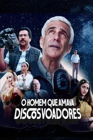 Poster do filme O Homem que Amava Discos Voadores