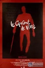 Le spasme de vivre movie poster