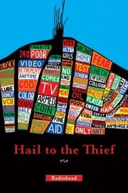 Radiohead: Hail To The Thief movie poster
