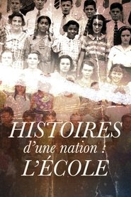Histoires d'une nation : L'École tv show poster
