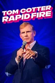 Poster do filme Tom Cotter: Rapid Fire