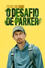 Poster da série Febre do Ouro: O Desafio de Parker