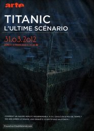 Titanic, l'ultime scénario movie poster