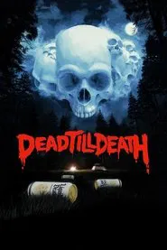 Dead Till Death movie poster