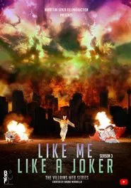 Like Me, Like a Joker tv show poster