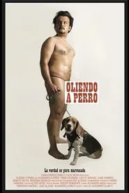 Oliendo a Perro movie poster