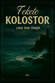 A fekete kolostor movie poster