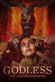 Godless: The Eastfield Exorcism movie poster