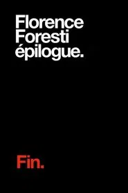 Florence Foresti : Epilogue movie poster