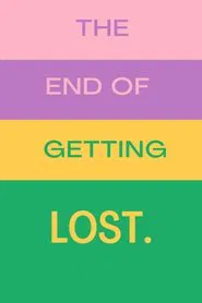 The End of Getting Lost movie poster