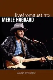 Poster do filme Merle Haggard: Live from Austin, TX