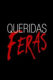 Queridas Feras tv show poster