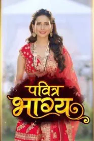 Pavitra Bhagyaa tv show poster
