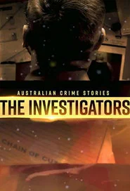 Australian Crime Stories: The Investigators tv show poster