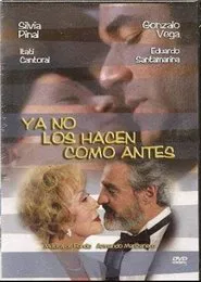 Ya no los hacen como antes movie poster