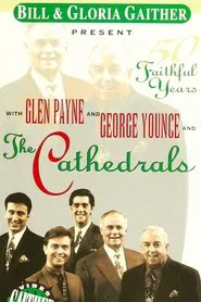 The Cathedrals: 50 Faithful Years movie poster