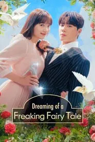 Dreaming of a Freaking Fairy Tale tv show poster