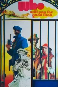 Poster do filme Who Will Pay For Luck?