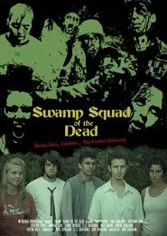 Swamp Squad Of The Dead movie poster