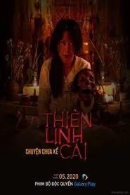 Thiên Linh Cái: Chuyện Chưa Kể movie poster