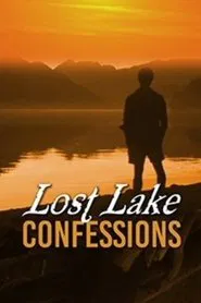 Lost Lake Confessions movie poster
