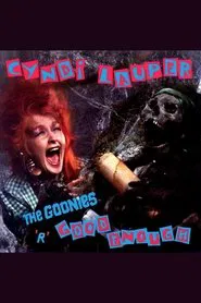 Cyndi Lauper: The Goonies 'R' Good Enough movie poster