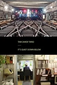 It's Quiet Down Below movie poster
