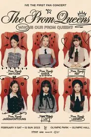 IVE THE FIRST FAN CONCERT 'The Prom Queens' movie poster