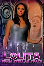Poster do filme Lolita from Interstellar Space