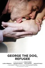 George the Dog, Refugee movie poster