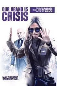 Our Brand Is Crisis movie poster