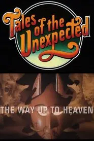 Tales of the Unexpected: The Way Up To Heaven movie poster
